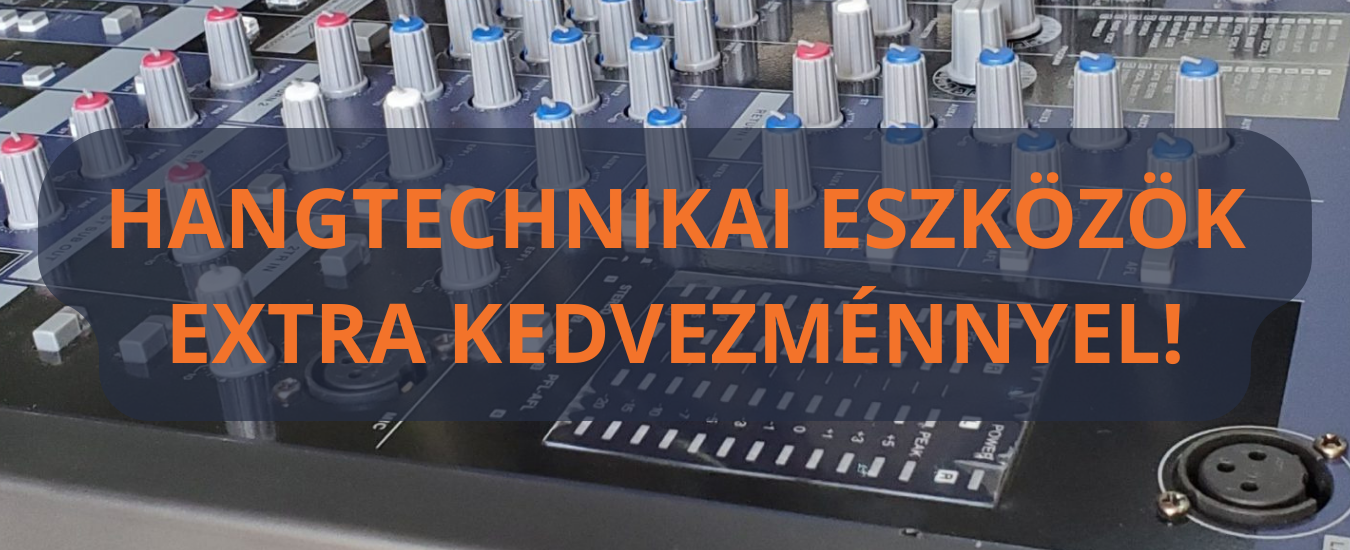 Hangtechnikai eszközök extra kedvezménnyel