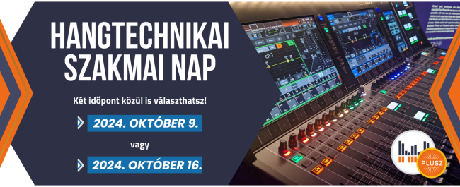 2024 HANGTECHNIKAI SZAKMAI NAP_IE_Plusz Hangtechnikai szakmai nap
